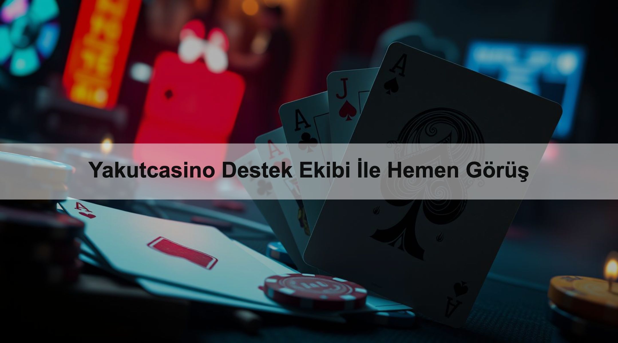 Yakutcasino Destek Ekibi İle Hemen Görüş